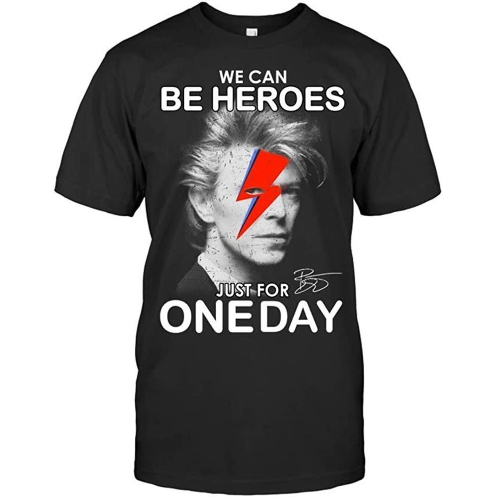 David Bowie We Can Be Heroes Just For One Day 4 Funny T-Shirt